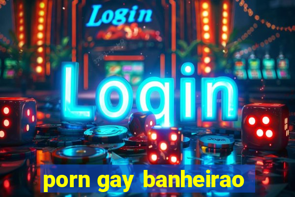 porn gay banheirao